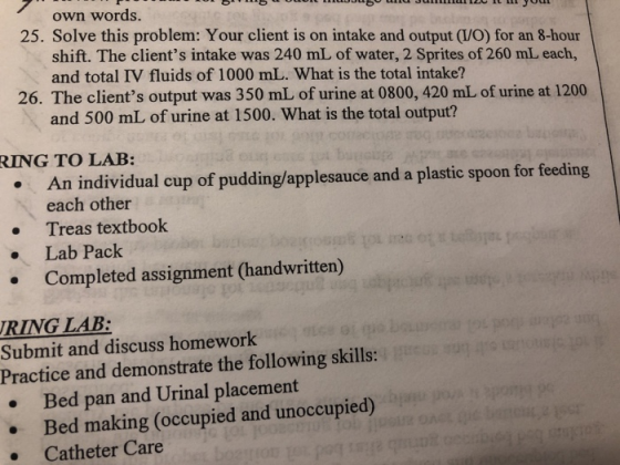 OOIL D AVONSERLEREN own words. 25. Solve this problem: Your client is on intake and output (1/0) for an 8-hour shift. The cli