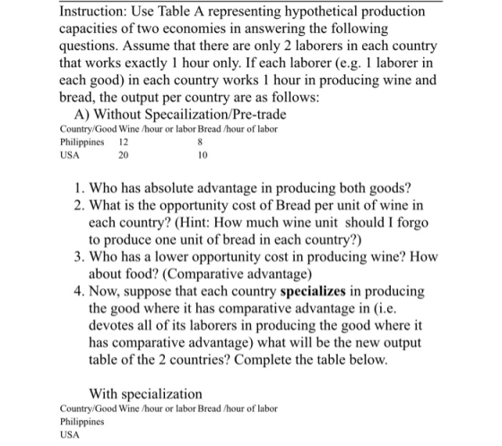 Instruction: Use Table A representing hypothetical production capacities of two economies in answering the following question