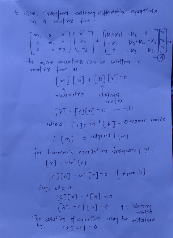 72 m2 O O m3 nz 0 b. Now, Transform ordinary differential equation in a matrix form - kitles) - 0 1 -ki leztle2 -kz - K3 43 t
