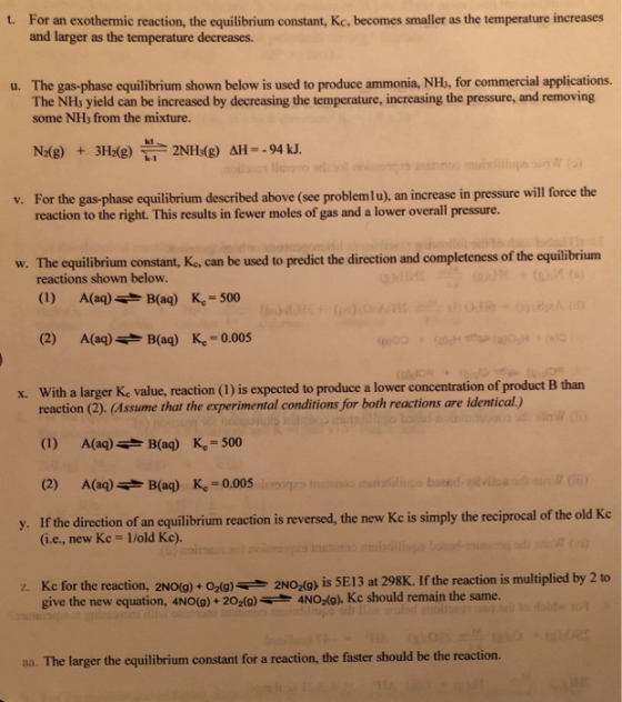 t. For an exothermic reaction, the equilibrium constant, Kc, becomes smaller as the temperature increases and larger as the t