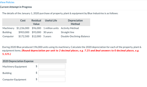 View Policies Current Attempt in Progress The details of the January 1, 2020 purchase of property, plant & equipment by Blue