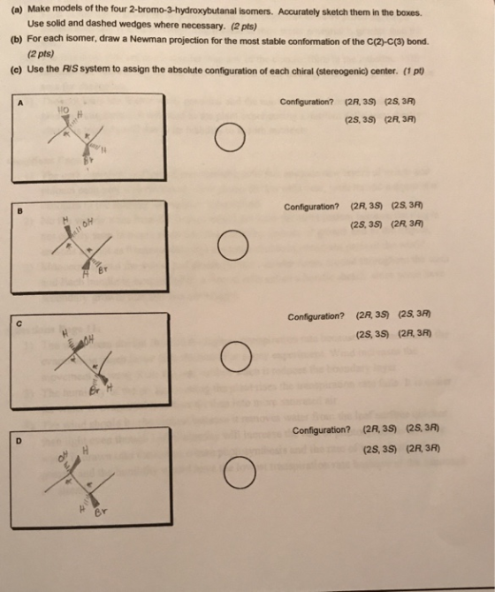 (a) Make models of the four 2-bromo-3-hydroxybutanal isomers. Accurately sketch them in the boxes. Use solid and dashed wedge