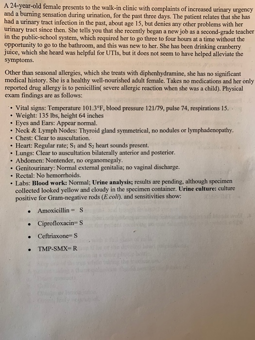 A 24-year-old female presents to the walk-in clinic with complaints of increased urinary urgency and a burning sensation duri