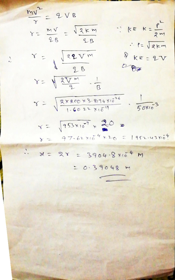 ni LEIVB mv 2 km KEK= 8= 2m EB : P = √2km & KE=qv २१VM SB Yay Vaš 2 x 900x3.817481026 1-6022x1019 5 oxio Y: 753x16”, 3 = 8 =