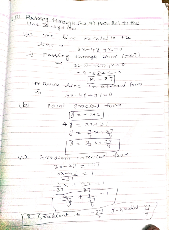 Line 3 mese peallel to the Passing line parallel to te tine is SX-4 Y +K=0 pasting through point (-3,7) 3(-3)-407)+=0 -9-2$+0