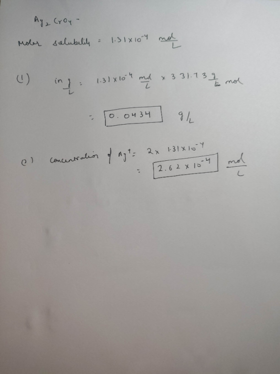 Ag, Croy- Moler salubility = 1.31x10-4 nal 1) ing. 1.31 x64 md + 3 31 1 3 7 not - 10.0434 To. 0434 gl 1.31016-Y el concentrat