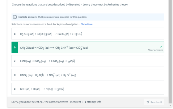 Choose the reactions that are best described by Brønsted - Lowry theory not by Arrhenius theory. Multiple answers: Multiple a