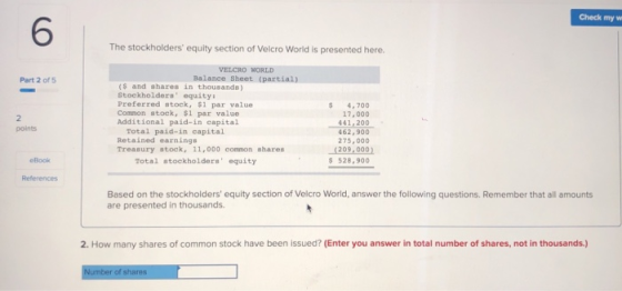 Check my w The stockholders equity section of Velcro World is presented here. Part 2 of 5 VELCRO WORLD Balance Sheet partial