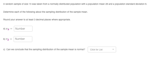 A random sample of size 15 was taken from a normally distributed population with a population mean 28 and a population standa