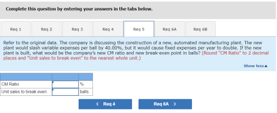 Complete this question by entering your answers in the tabs below. Reg 1 Req 2 Req3 Req 4 Req 5 Req 6A Req 6B Refer to the or
