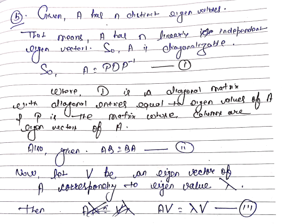 6. Green A has a distinct eigen volnes. means, A hal n linearly ige independent Leifen venteri Sor A ir Cliogonalgoble So As