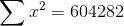 Σ ? = 604282