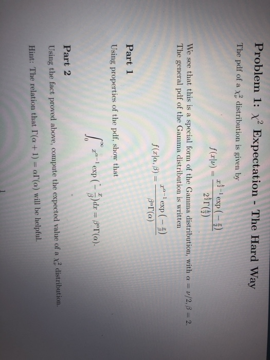 Problem 1: x2 Expectation - The Hard Way The pdf of a x distribution is given by exp( 2 f (r|v) = 2ir We see that this is a s