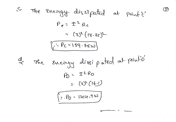 & The at point e Energy dissipated Pe=I2Rc (3)e (17175)2 f. Pc=159.750 a The Energy dissipated at points PO = I2Ro = (3)² (16