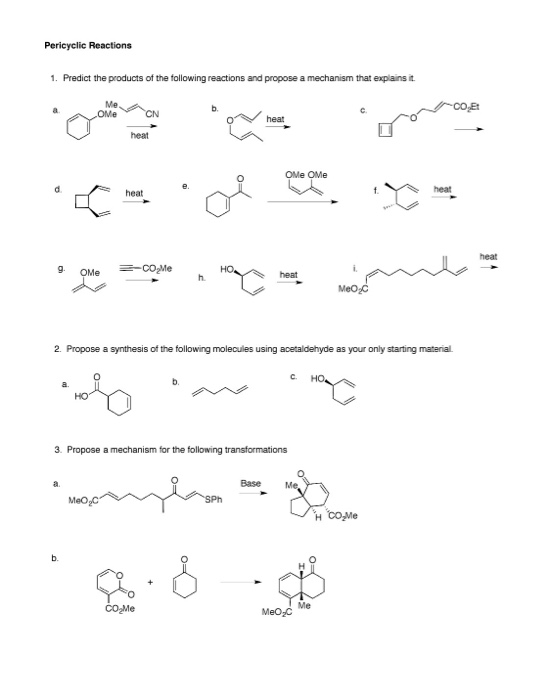 Pericyclic Reactions 1. Predict the products of the following reactions and propose a mechanism that explains it Me a heat OM