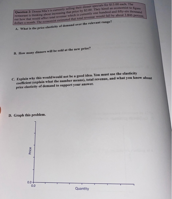 about increasing a which is currentibue would fall by ab conomist to figure fifty-six thousand 3.846 percent Question 2: Donn