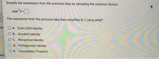 Simplify the expression from the previous step by canceling the common factors. coslo+ - The expression from the previous ste
