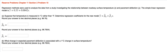 Reserve Problems Chapter 11 Section 2 Problem 10 Regression methods were used to analyze the data from a study investigating
