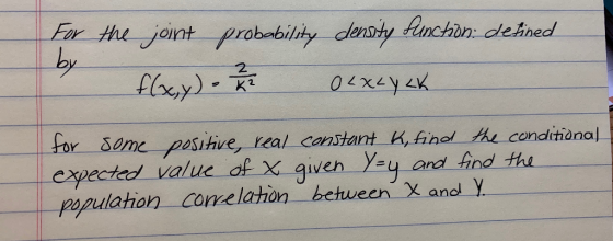 r te joint probabilthy denokty Aunchan: de 2 2 For šome pesihve, real constant ,finol h condlitiànal expectedl value of X giv