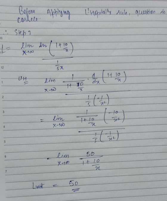 Before applying Lhopitalis rule, question is correlt 10 Step 3 lim an Itlog ts Xtoo 12 50 1 UH It lo d. 10) tim 1 da X 2 txo