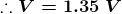 \boldsymbol{\therefore V=1.35\;V}