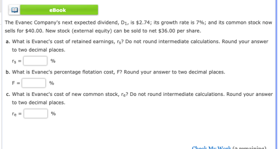 eBook The Evanec Companys next expected dividend, D1, is $2.74; its growth rate is 7%; and its common stock now sells for $4