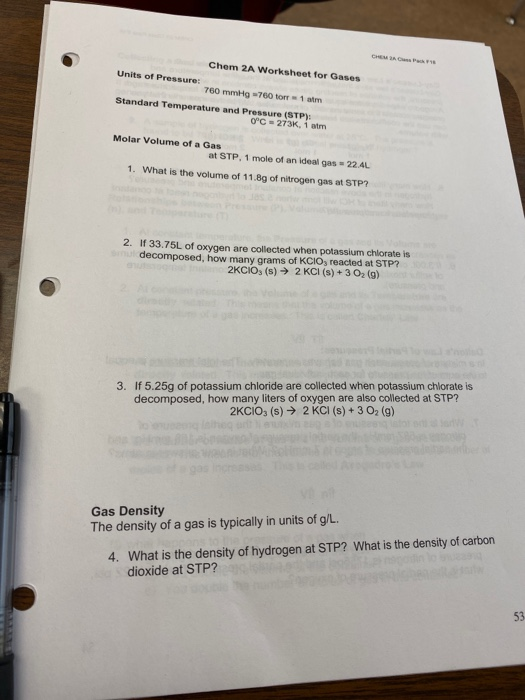 Chem 2A Worksheet for Gases Units of Pressure: 760 mmHg 700 to 1 am Standard Temperature and Pressure (STP): 0°C 273K, i am M