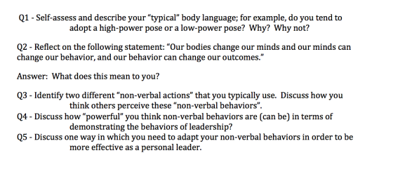 Q1 - Self-assess and describe your typical” body language; for example, do you tend to adopt a high-power pose or a low-powe