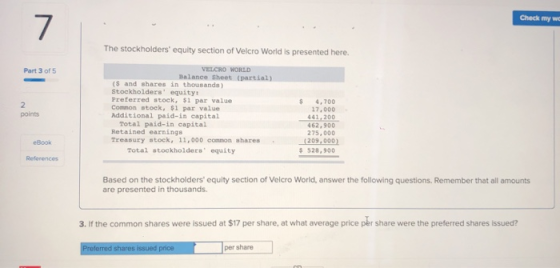 Check my wc The stockholders equity section of Velcro World is presented here. Part 3 of 5 VELCRO WORLD Balance Sheet (parti