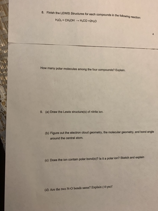 8. Finish the LEWIS Structures for each compounds in the following reaction: H,0, +CH,OH + H.CO2H,0 How many polar molecules