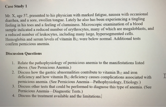 Case Study 1 Mr. X, age 57, presented to his physician with marked fatigue, nausea with occasional diarrhea, and a sore, swol