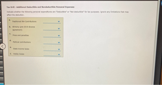 Tax Drill - Additional Deductible and Nondeductible Personal Expenses Indicate whether the following personal expenditures ar