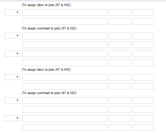(To assign labor to jobs 357 & K52) (To assign overhead to jobs 257 & K52) (To assign labor to jobs 357 & K52) (To assign ove