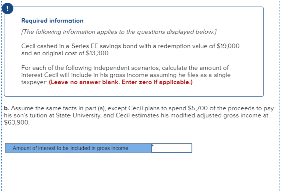 Required information [The following information applies to the questions displayed below.] Cecil cashed in a Series EE saving