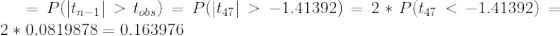 =P(|t_{n-1}|>t_{obs}) = P(|t_{47}|>-1.41392) = 2*P(t_{47}<-1.41392) = 2*0.0819878 = 0.163976