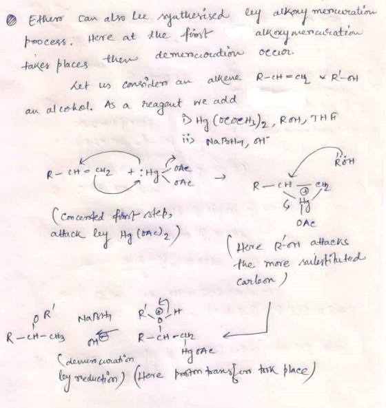Ethers can also bee synthesised ley alkony meruration process. Here at the first all oxy mencuration takes places then demero