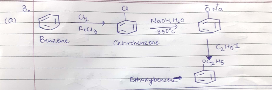 ca (a) o 4 al fella NaOH, H₂O 350°C Benzene Chlorobenzene HSI us Ethoxybenzene