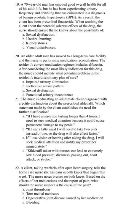19. A 70-year-old man has enjoyed good overall health for all of his adult life, but he has been experiencing urinary frequen