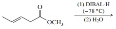 (1) DIBAL-H (-78 °C) (2) H30 OCH
