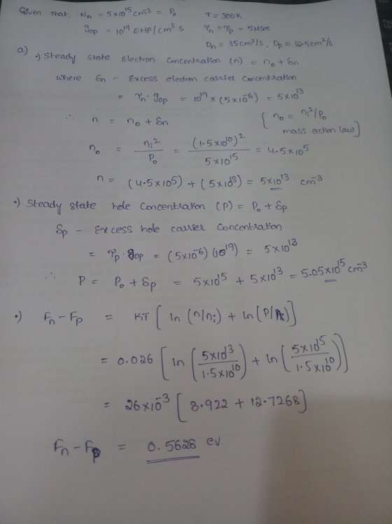 Given that 53 a) .)steadd state Electron Cont enks.cbon (n) no+on = tohere nExcess electron cassiet Cancentaalion 5 Po 15 ) Steady state hole Cencentsaton p)PSp 5 x 10 15 5x1d 10 30-4+ 1-726) e v