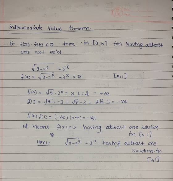 Date Page intermediate value theorem. it fra) f(b) <o then in. [a,b] foe) having atleast one root exist. = 3² √g.x2 free) = √
