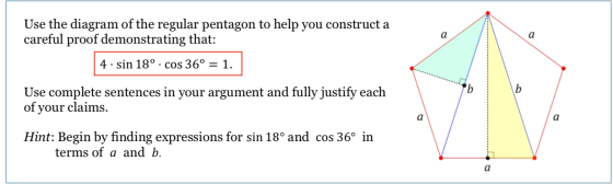 Use the diagram of the regular pentagon to help you construct a careful proof demonstrating that: 4.sin 18º. cos 36° = 1. Use