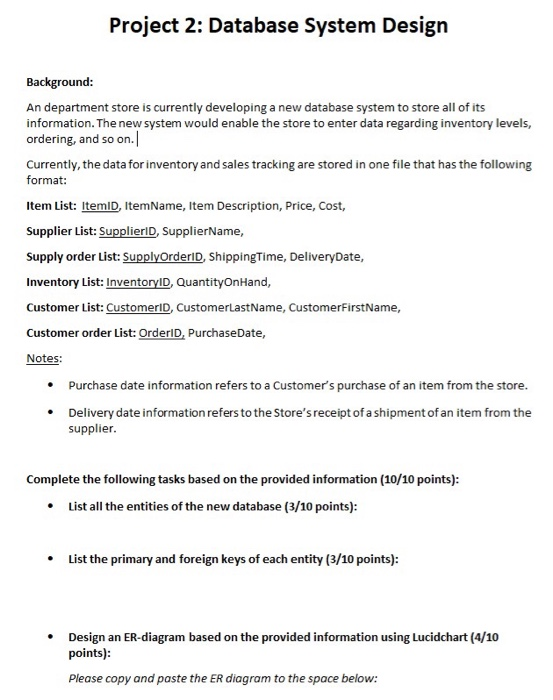 Project 2: Database System Design Background: An department store is currently developing a new database system to store all