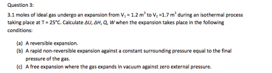 3.1 moles of ideal gas undergo an expansion from V