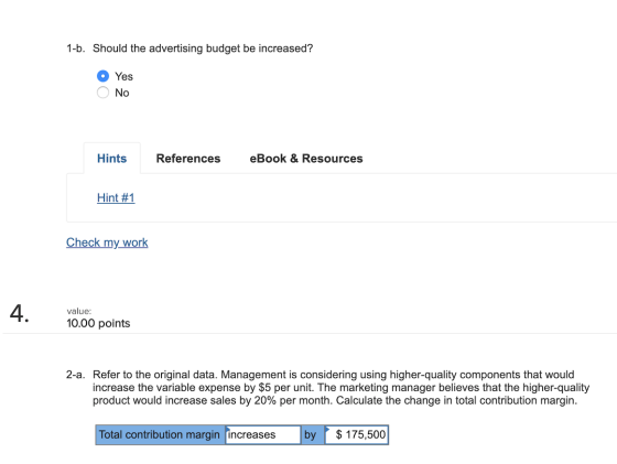 1-b. Should the advertising budget be increased? O Yes Ο Νο Hints References eBook & Resources Hint #1 Check my work 4. value