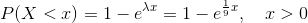 \begin{align*} P(X<x)&=1-e^{\lambda x}=1-e^{\frac{1}{9}x},\quad x>0 \end{align*}