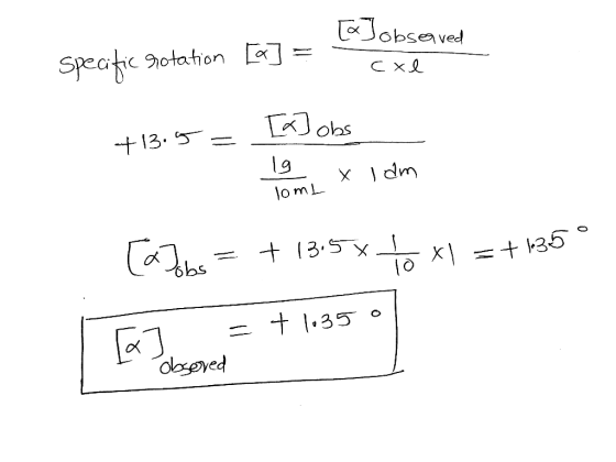 ation [a Jobseared cal Las [a] obs +13.5 = 19 x lam lomL [a]obs = + 13.5x to x1 = + 135° dow = + (1350 = + 10350 observed