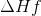 \Delta Hf