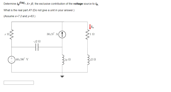 Determine I. (Vs) A+jB, the exclusive contribution of the voltage source to lo. What is the real part A? (Do not give a unit