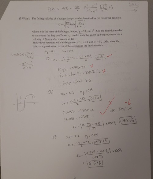 (35 Pts) 2. The falling velocity of a bungee jumper can be described by the following equation ) tanh where m is the mass of
